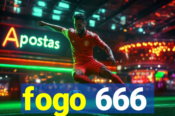 fogo 666